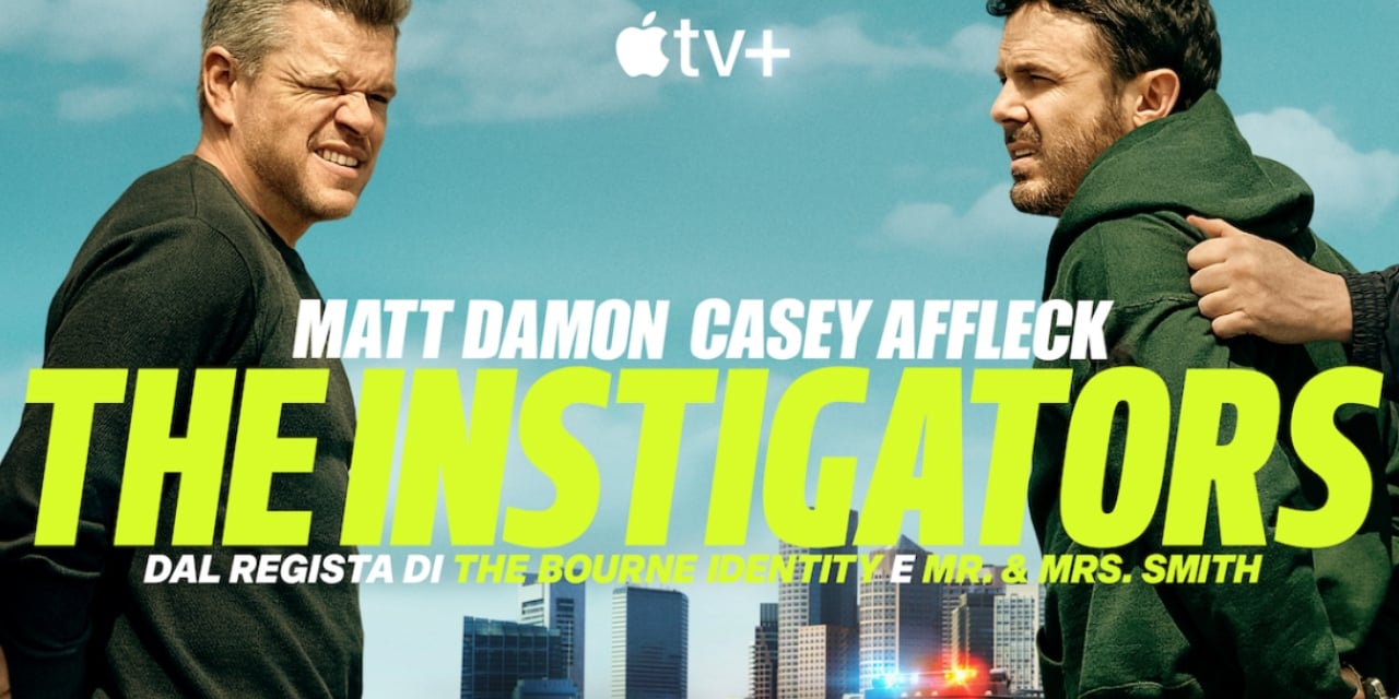 The Instigators: il trailer del film film Apple TV+ con Matt Damon e Casey Affleck