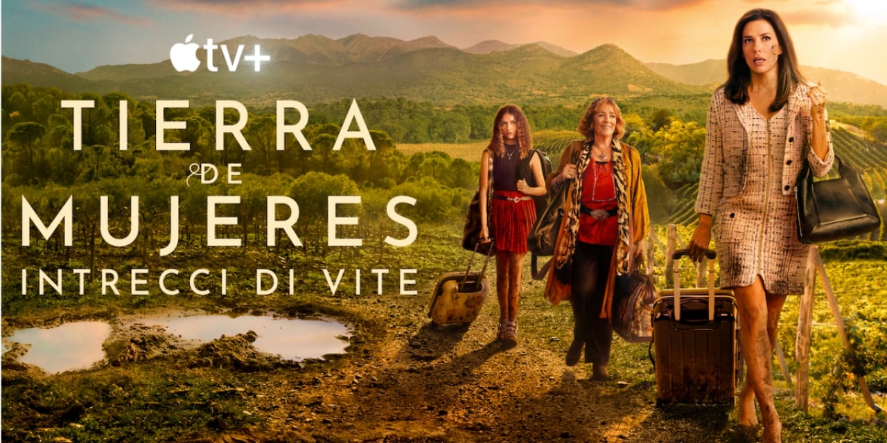 Tierra de mujeres – Intrecci di vite: il trailer della serie Apple TV+ con Eva Longoria