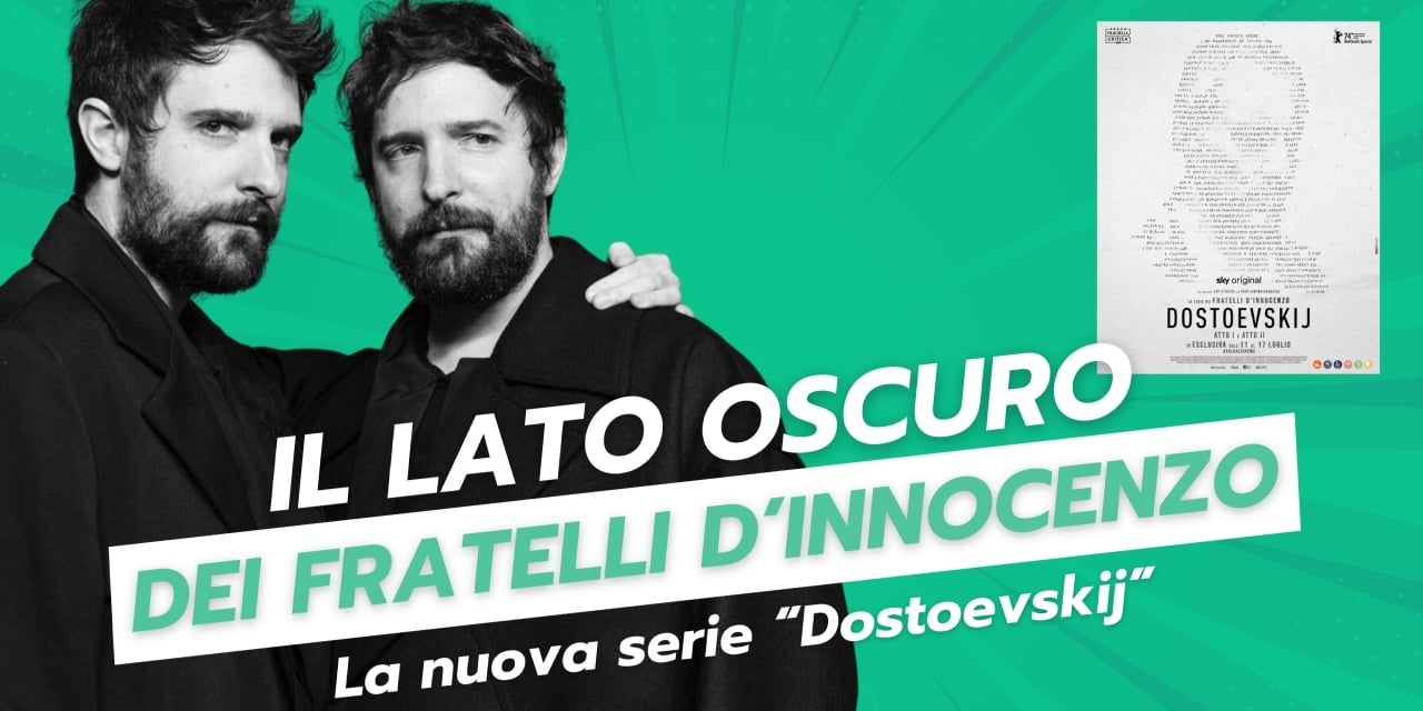 Dostoevskij e il lato oscuro dei Fratelli D’Innocenzo, la nostra intervista