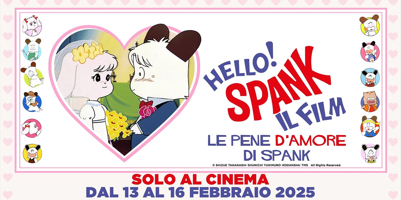 Hello Spank – Il film: Le pene d’amore di Spank dal 13 al 16 febbraio