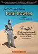 Poster Permettigli di venire giù: La vita di Paul Bowles