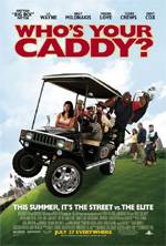 Poster Who’s Your Caddy?