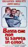 Poster Basta che non si sappia in giro!…