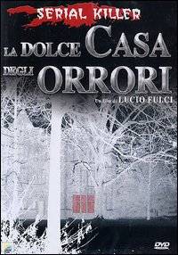 Poster La dolce casa degli orrori