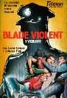 Poster Blade Violent – I violenti