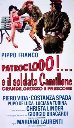 Poster Patroclooo! E il soldato Camillone, grande grosso e frescone