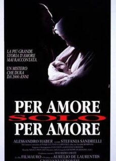 Poster Per amore, solo per amore