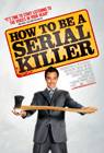 Poster How to Be a Serial Killer