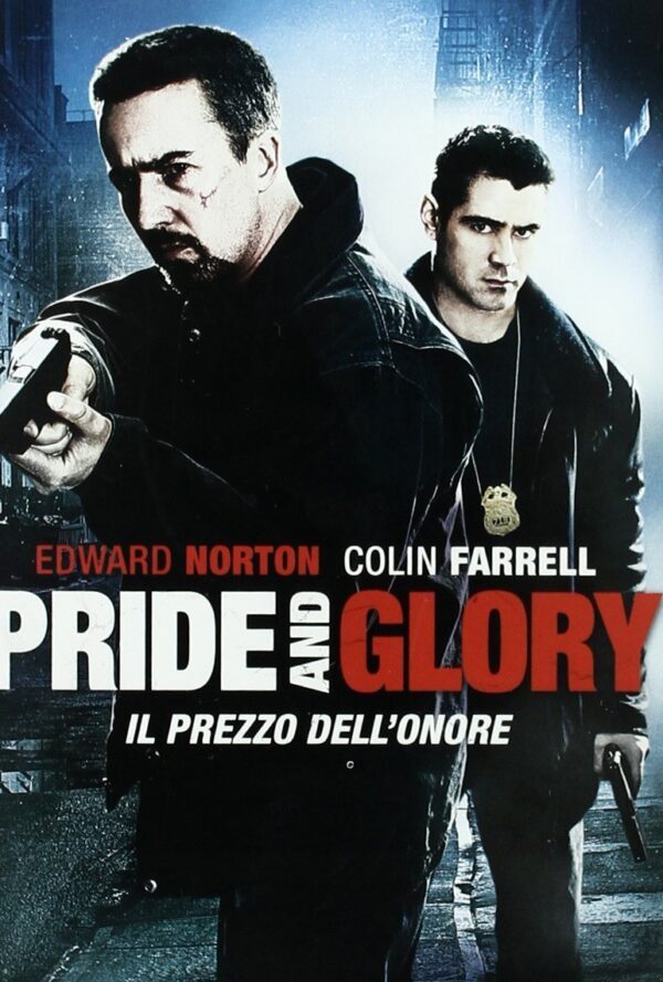 Poster Pride and Glory – Il prezzo dell’onore