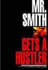 Poster Mr. Smith Gets a Hustler