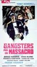 Poster Gangsters per un massacro