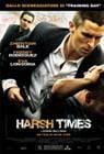 Poster Harsh Times – I giorni dell’odio