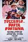 Poster Toccarlo porta fortuna