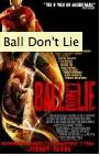 Poster Ball Don’t Lie