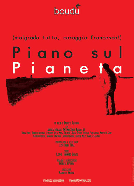 Poster Piano sul Pianeta (malgrado tutto coraggio francesco!)