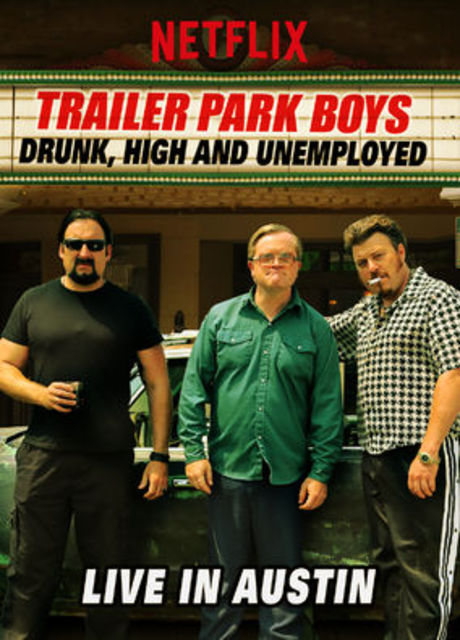 Poster Trailer Park Boys: Live in Austin