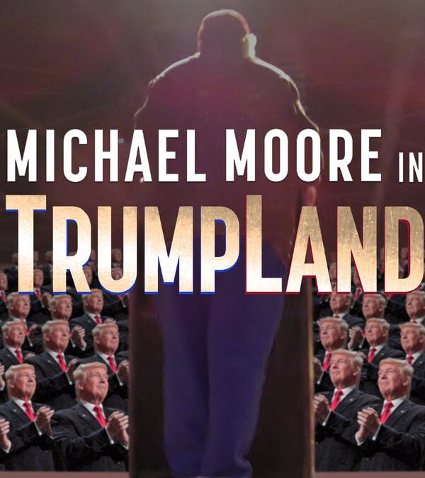 Poster Michael Moore in TrumpLand