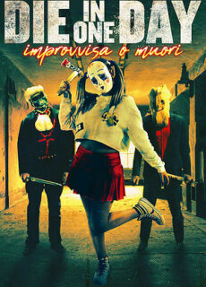 Poster Die In One Day – Improvvisa o Muori