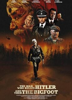 Poster The Man Who Killed Hitler and Then The Bigfoot