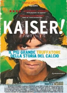 Poster Kaiser! Il più grande truffatore della storia del calcio