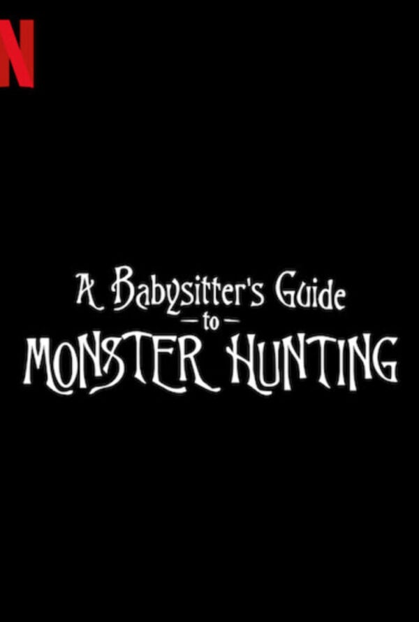 Poster A Babysitter’s Guide to Monster Hunting