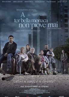 Poster A tor bella monaca non ‘piove’ mai