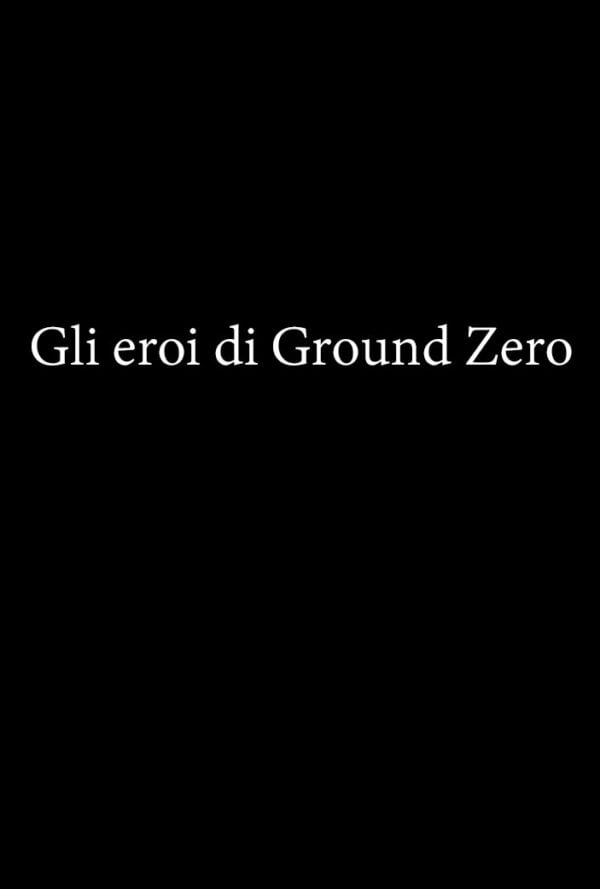 Poster Gli eroi di Ground Zero